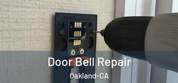  Door Bell Repair Oakland-CA