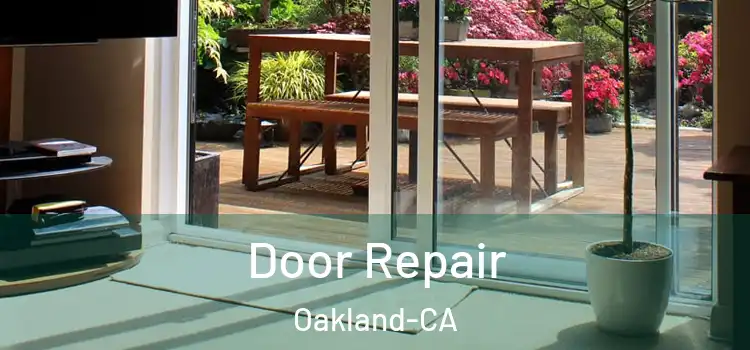  Door Repair Oakland-CA