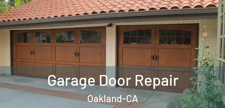 Garage Door Repair Oakland-CA