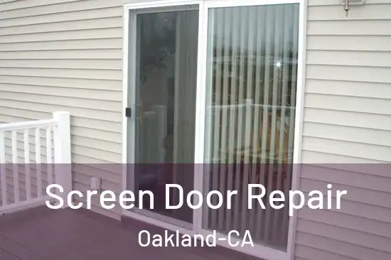  Screen Door Repair Oakland-CA